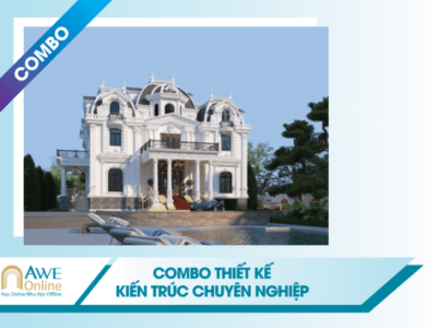 Khoá học thiết kế kiến trúc online chuyên nghiệp 10 tháng