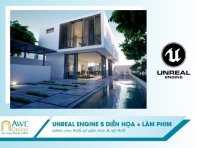 Unreal Engine 5 Diễn Họa & làm phim Kiến Trúc – Nội thất